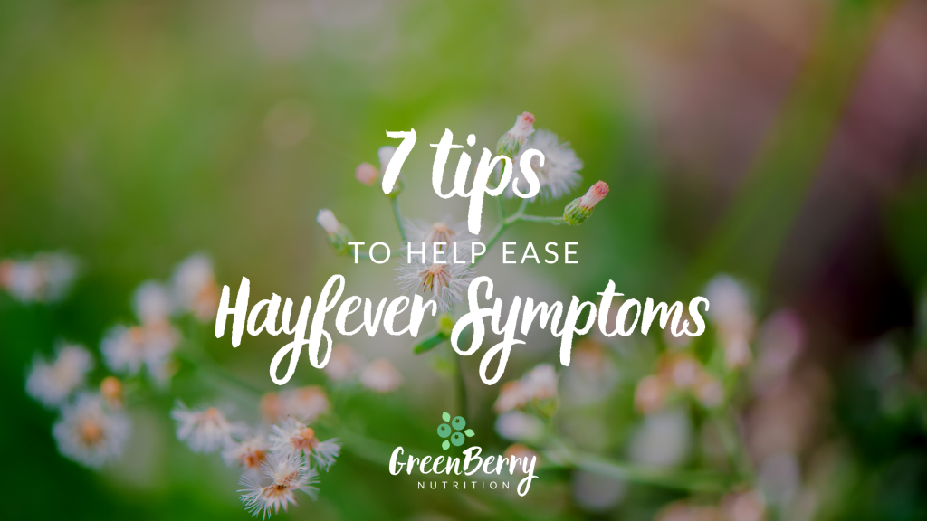 7 Tips to Help Ease Hayfever Essex Nutritionist Green Berry